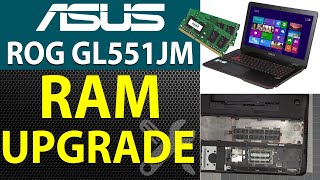 How to Upgrade RAM on ASUS ROG GL551 GL551JMDH71 Laptop [upl. by Cannon]