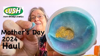 Lush Mothers Day 2024 Haul [upl. by Christis]