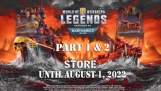 Warhammer 40K Part 1 amp Part 2 Returns Until August 1  World of Warships Legends [upl. by Johny]