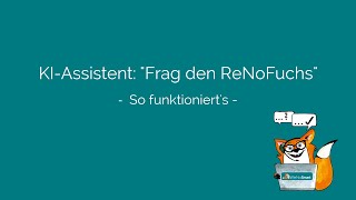 ReNoSmart KIAssistent quotFrag den ReNoFuchsquot So funktionierts [upl. by Longley]