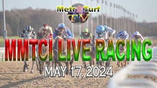 17 May 2024  Philippines Horse Racing Live  Metro Manila Turf Club Inc [upl. by Inirt104]