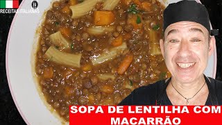 SOPA DE LENTILHA COM MACARRÃOVEGANA ITALIANO NA COZINHA  28 [upl. by Zaremski417]