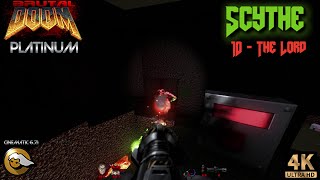 Brutal DOOM Platinum v311  Scythe  10  The Lords Reshade [upl. by Kirschner]