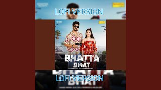 Bhatta Bhat Lofi [upl. by Anisamot105]