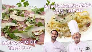 CARPACCIO de TERNERA y PASTA CARBONARA con Joseba y Karlos Arguiñano [upl. by Attej]