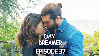 Day Dreamer  Early Bird in HindiUrdu Episode 37  Turkish Dramas erkencikuspehlapanchi [upl. by Amirak]