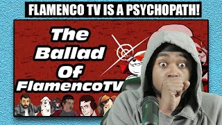 FLAMENCOTV IS A NEW LOLCOW  BALLAD OF FLAMENCOTV REACTION [upl. by Sloane]