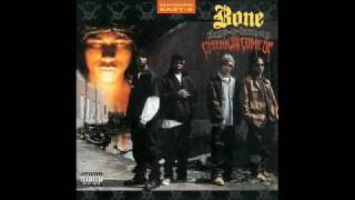 Bone Thugs  03 Thuggish Ruggish Bone  Creepin On Ah Come Up [upl. by Llennyl681]