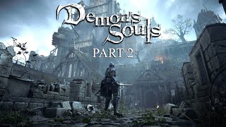 Demons Souls Remake Part 2  Phalanx and the Monumental [upl. by Allimrac139]