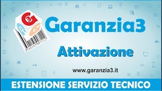 Garanzia3  ATTIVAZIONE  ESTENSIONE DEL SERVIZIO TECNICO [upl. by Adnahsal]