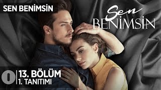 Sen Benimsin 13 Bölüm 1 Tanıtım [upl. by Lacie]