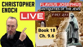 LIVE Fellowship Josephus  Antiquities Book 18 Ch 96 Part 293 QampA  Critical Thinking [upl. by Lahcear310]