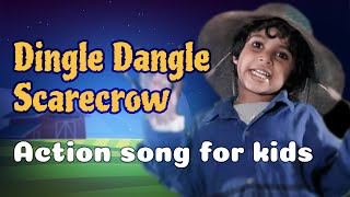 Dingle Dangle Scarecrow  action song  Nursery Rhymes [upl. by Yrem]