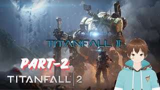 titan fall 2 part2 bond between me and robot [upl. by Ashwin]