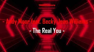 Andy Moor feat Becky Jean Williams  The Real You [upl. by Eednyl]