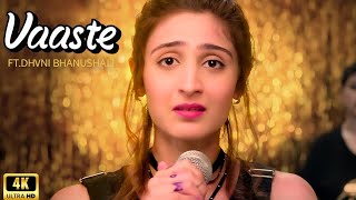 Vaaste Song Dhvani Bhanushali Tanishk Bagchi Nikhil D Bhushan Kumar Radhika Rao Vinay Sapru [upl. by Alex]