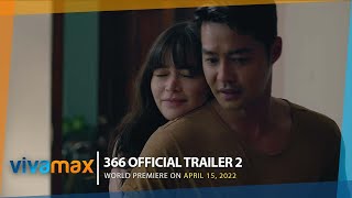 366 Official Trailer 2  WORLD PREMIERE on APRIL 15 only on Vivamax [upl. by Yorled]