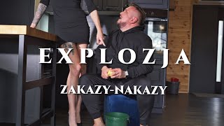 Explozja  Nakazy Zakazy [upl. by Donal]