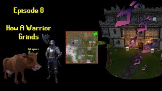 Episode 8  How A Warrior Grinds  RuneScape 3 One Chunk Man [upl. by Arun]