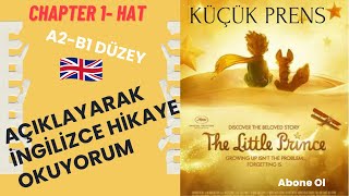 İngilizce Hikaye OkuyorumKüçük Prens Chapter 1 Hat [upl. by Ciaphus]