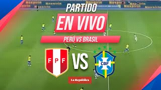 🔴 PERÚ vs BRASIL EN VIVO por las Eliminatorias Sudamericanas 2026  Fecha 10 [upl. by Nojel]