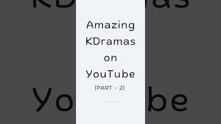 PART2KDramas on YouTube with English Subtitles mustwatch list kdrama best kdramarecommendations [upl. by Etty]