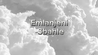 Emlanjeni Sbahle [upl. by Sidman]