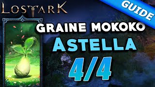 Astella  Graine Mokoko  Tous les emplacements  Lost Ark [upl. by Magree]