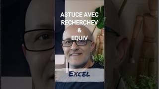 Astuce Excel Fonctions RECHERCHEV Et EQUIV [upl. by Retseh]