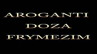 AroGanti ft DOZA  Frymezim [upl. by Oaht]