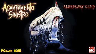 Acampamento Sinistro Sleepaway Camp 1983  FGcast 315 [upl. by Nemhauser]