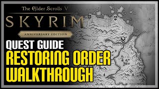 Restoring Order Skyrim Quest [upl. by Cornelie]