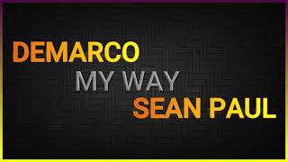 Demarco Sean Paul  My Way [upl. by Notgnillew]