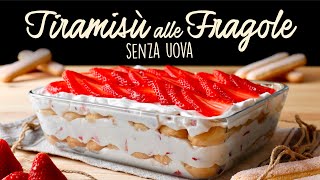 Come preparare il 🍓TIRAMISÙ ALLE FRAGOLE 🍓 Ricetta Facile e Senza Uova BuonIdea [upl. by Ardnek953]