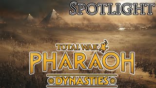 Total War Pharaoh Dynasties  Spotlight Stream [upl. by Neelyt]