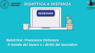 Webinar per la didattica a distanza  Il mondo del lavoro e i diritti dei lavoratori [upl. by Eelyah]