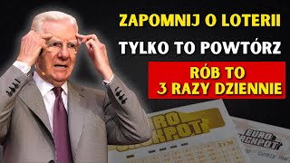 POWTÓRZ TO I PRZYCIĄGAJ BOGACTWO Z PRZERAŻAJĄCĄ PRĘDKOŚCIĄ  Prawo Przyciągania  Bob Proctor [upl. by Aligna227]