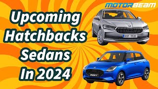 Upcoming Hatchbacks amp Sedans In 2024  From Swift To Superb  MotorBeam [upl. by Ayamahs]