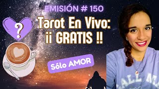 🚀Tu Futuro En Vivo 150💚Sólo AMOR💚TAROT GRATIS p33 PRIMERAS preguntas en CHAT🦋🌙Súper chats🔥🔥 [upl. by Lothario487]