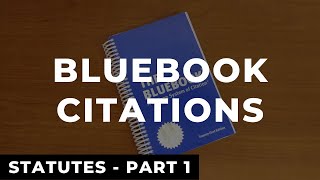 Bluebook Citations Statutes  Part 1  Law Review Write On Example [upl. by Hseyaj]