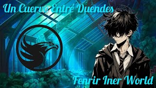 Un Cuervo Entre Duendes Harry Potter FanFic Capitulo 37 al 39 [upl. by Almap338]