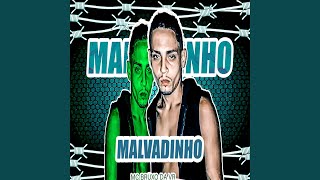 Malvadinho [upl. by Mahala]