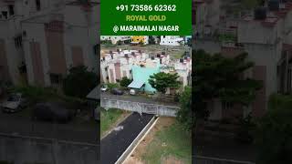 Reason to Invest  Royal Gold  Maraimalai Nagar Chennai  35kms from GST  Gated Community [upl. by Willow]