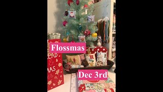 Flossmas  December 3rd [upl. by Notslar529]