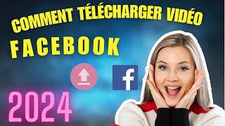 COMMENT TÉLÉCHARGER UNE VIDÉO SUR FACEBOOK EN 2024 facebook telecharger [upl. by Sup]