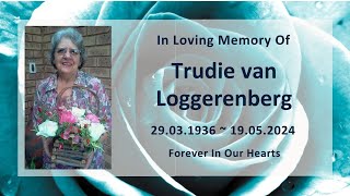 In Loving Memory of Trudie Van Loggerenberg 29031936  19052024 [upl. by Oliy2]