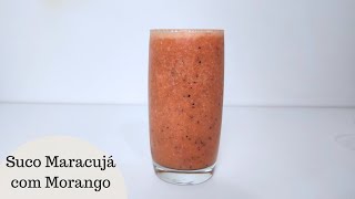 SUCO DE MARACUJÁ COM MORANGO [upl. by Aicilanna]