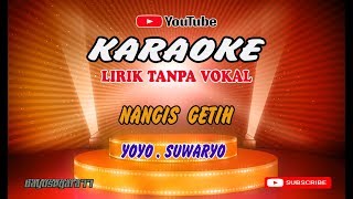 BLI BUTUH  Nangis Getih  YOYO S  karaoke version  Lirik Tanpa Vocal [upl. by Johen]