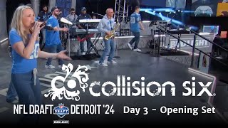 Collision Six  NFL Draft 2024  Day Three Opening Set [upl. by Husch462]