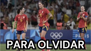 DESASTRE DE LA SELECCIÓN ESPAÑOLA FEMENINA EN LOS JUEGOS OLÍMPICOS [upl. by Kauppi594]